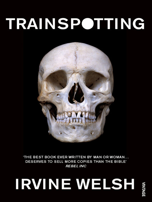 Title details for Trainspotting by Irvine Welsh - Available
